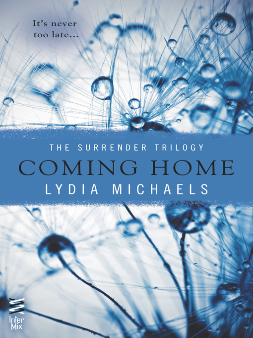 Title details for Coming Home by Lydia Michaels - Available